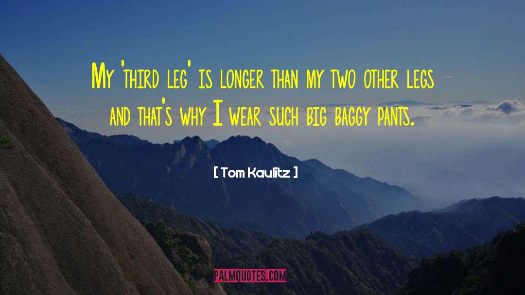 Baggy Pants quotes by Tom Kaulitz