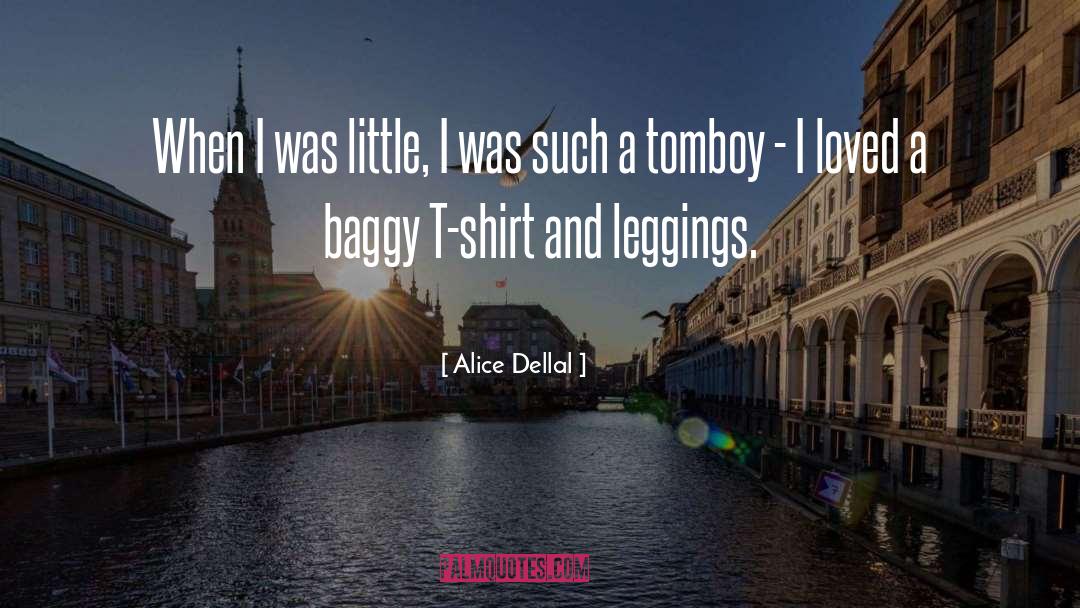 Baggy quotes by Alice Dellal