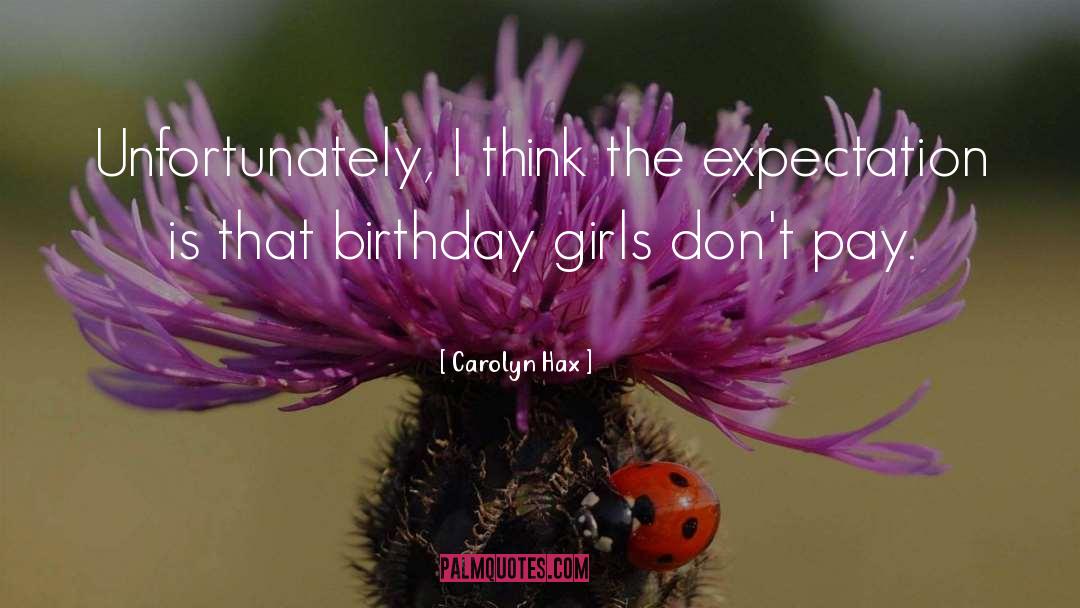 Bagheeras Birthday quotes by Carolyn Hax