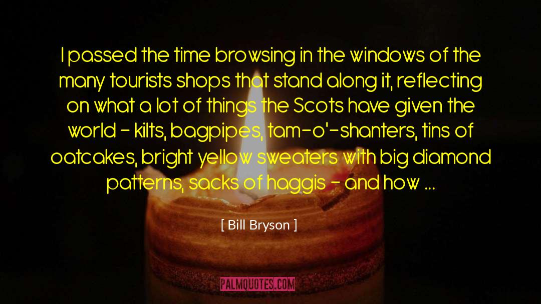 Bagpipes quotes by Bill Bryson