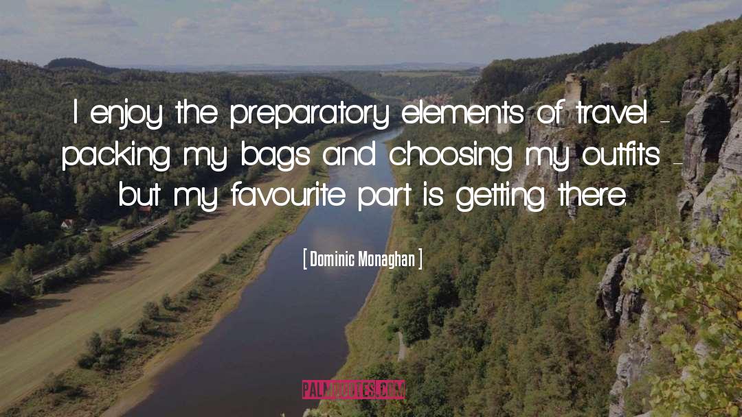 Bags quotes by Dominic Monaghan