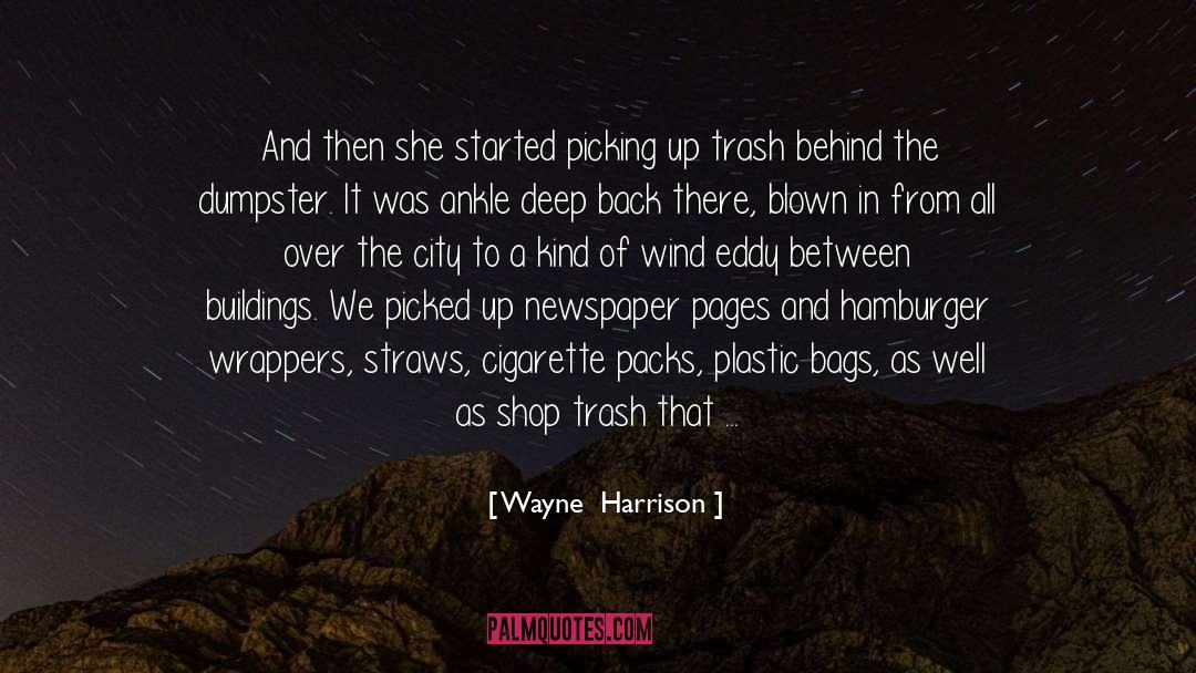 Bags quotes by Wayne  Harrison