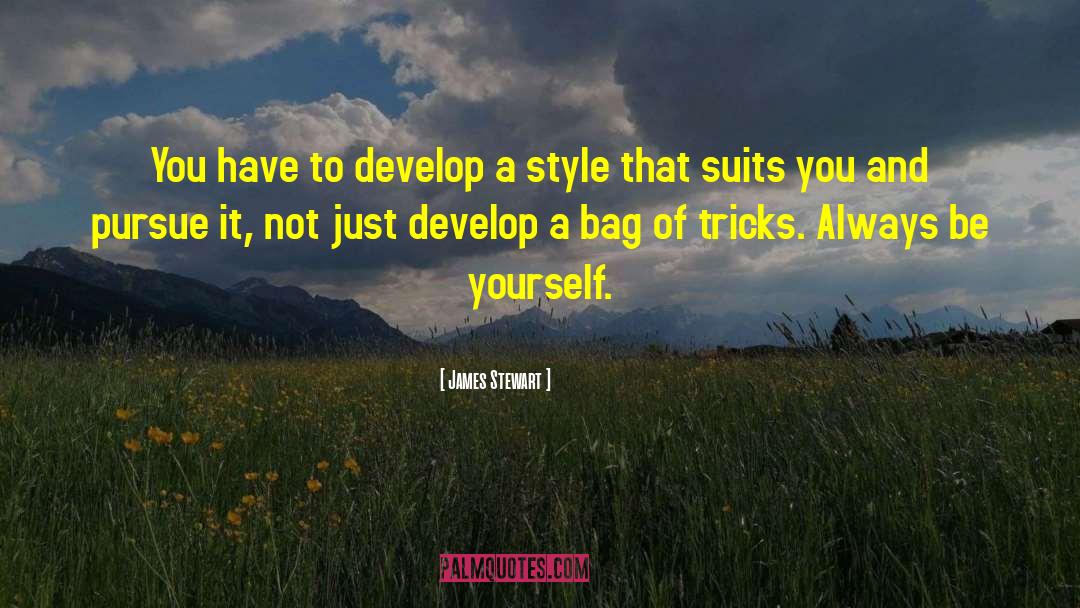 Bags quotes by James Stewart