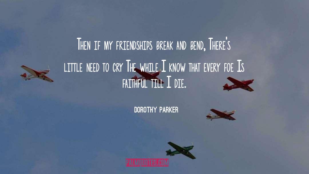 Baha I Faith quotes by Dorothy Parker