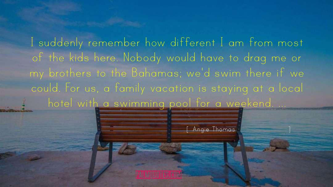 Bahamas quotes by Angie Thomas