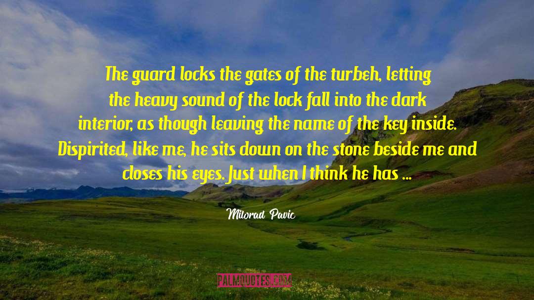 Baharak Persian quotes by Milorad Pavic