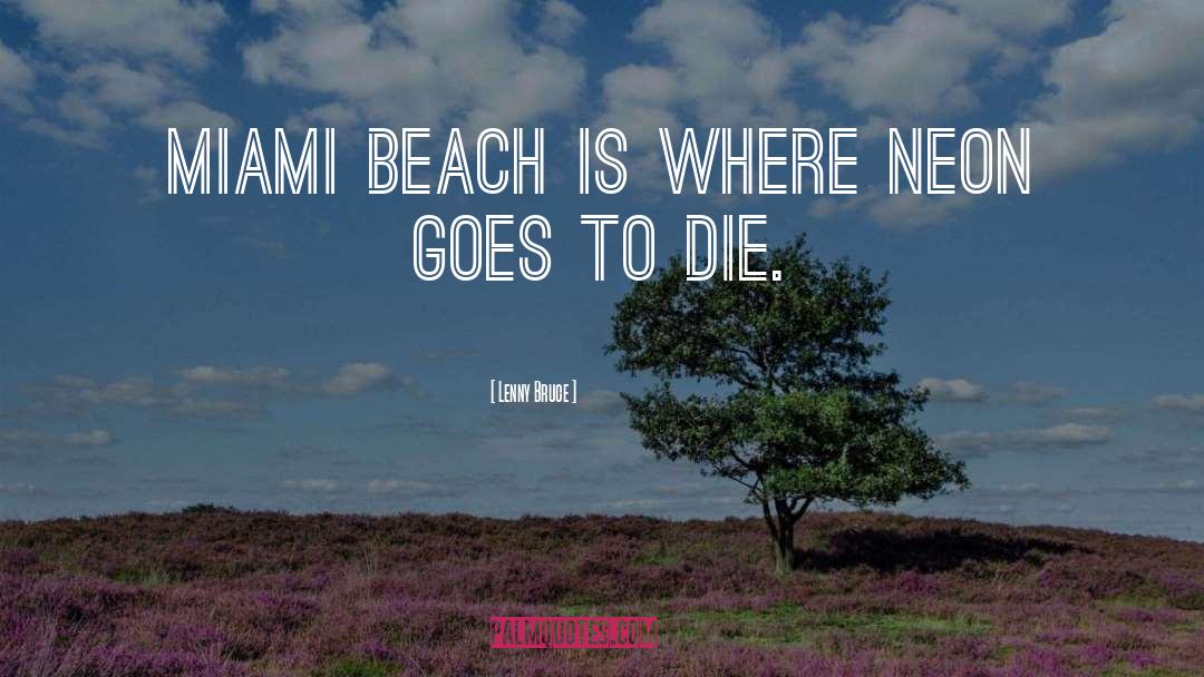 Bahari Beach quotes by Lenny Bruce