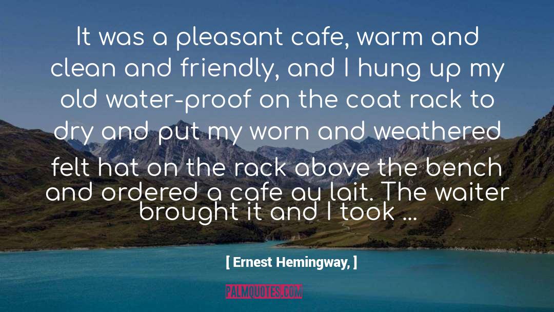 Bahnhof Cafe quotes by Ernest Hemingway,