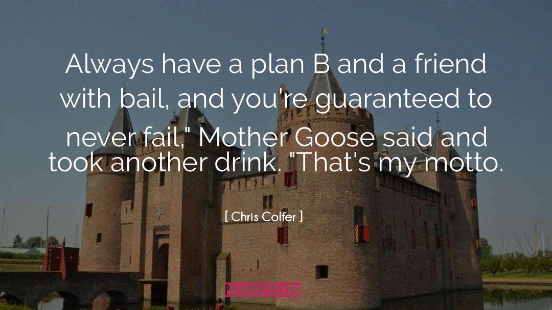 Bail quotes by Chris Colfer