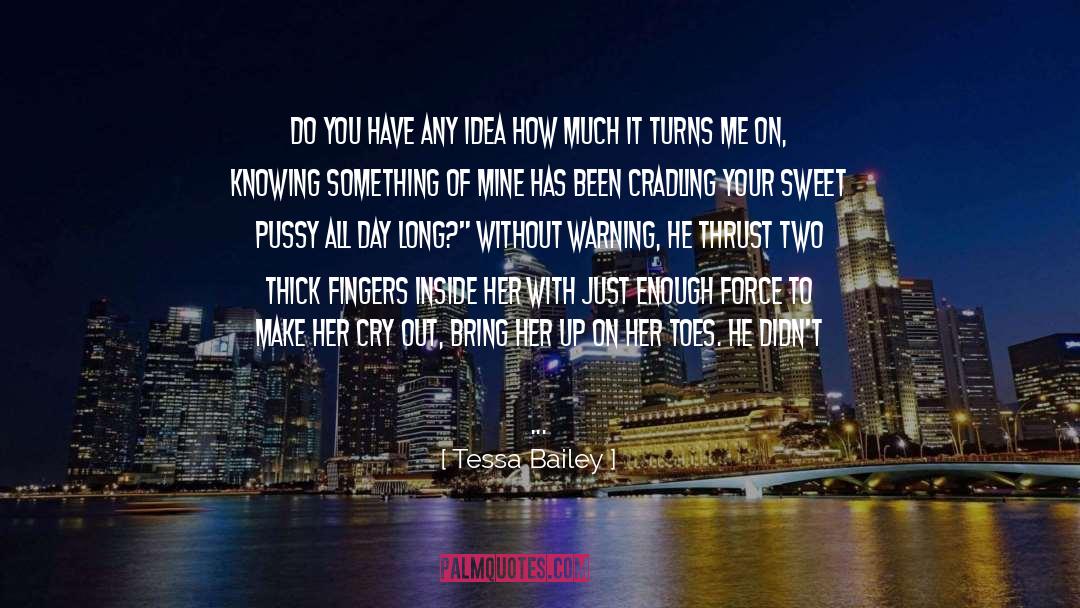 Bailey Flanigan quotes by Tessa Bailey