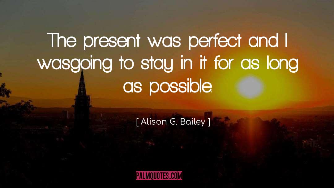 Bailey Flanigan quotes by Alison G. Bailey