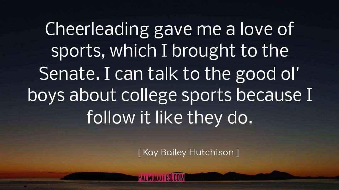 Bailey Flanigan quotes by Kay Bailey Hutchison