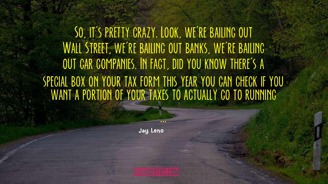 Bailing quotes by Jay Leno