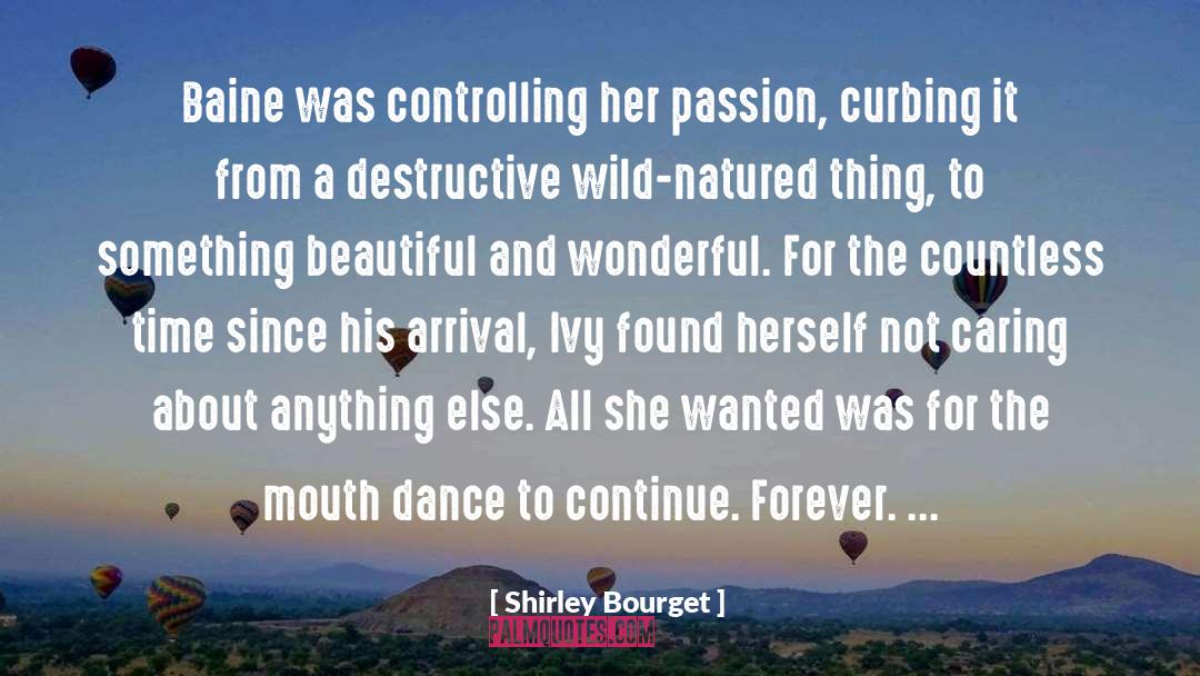 Baine quotes by Shirley Bourget