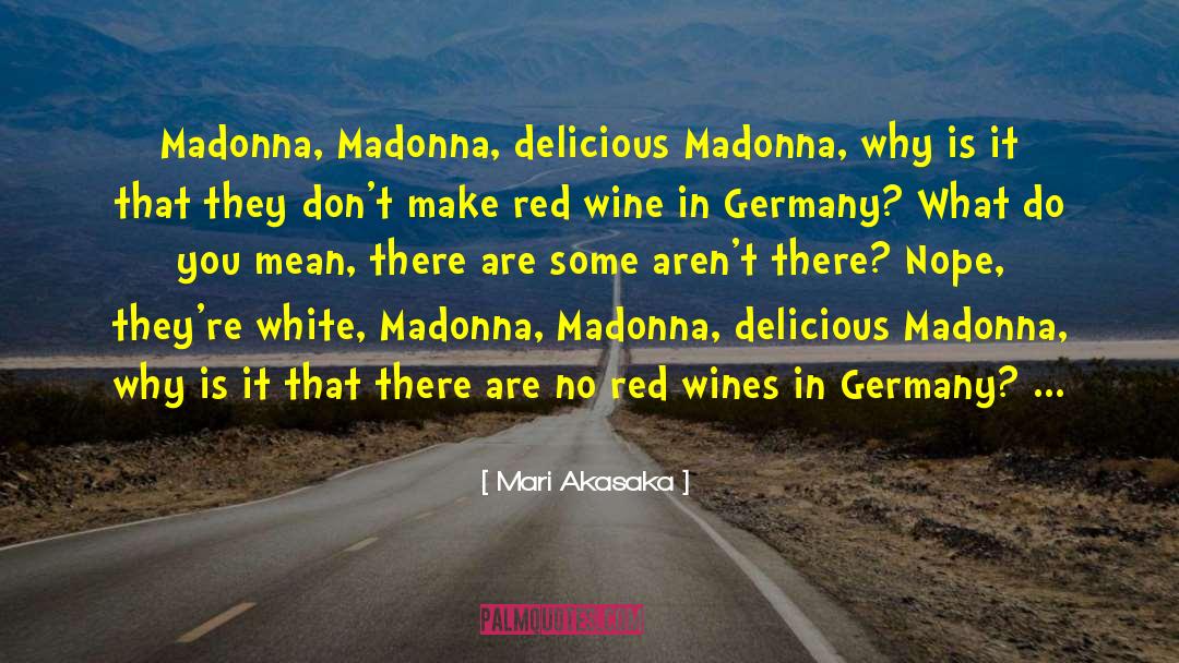 Baiocchi Wines quotes by Mari Akasaka