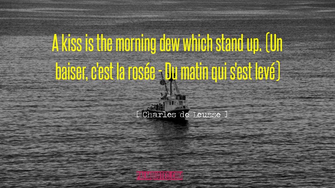 Baiser quotes by Charles De Leusse