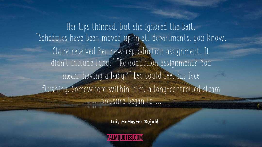 Bait quotes by Lois McMaster Bujold