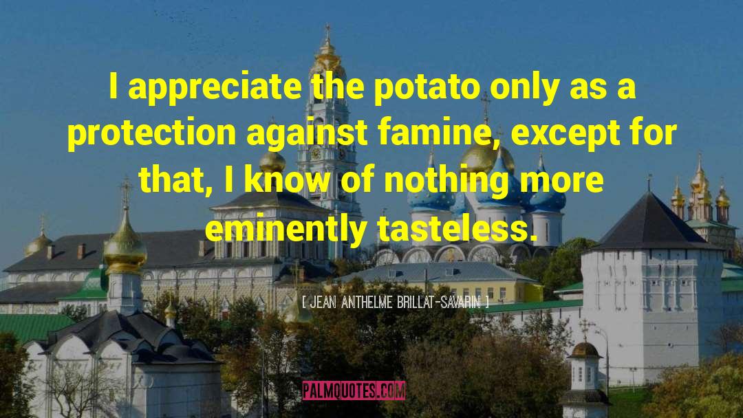 Baked Potatoes quotes by Jean Anthelme Brillat-Savarin