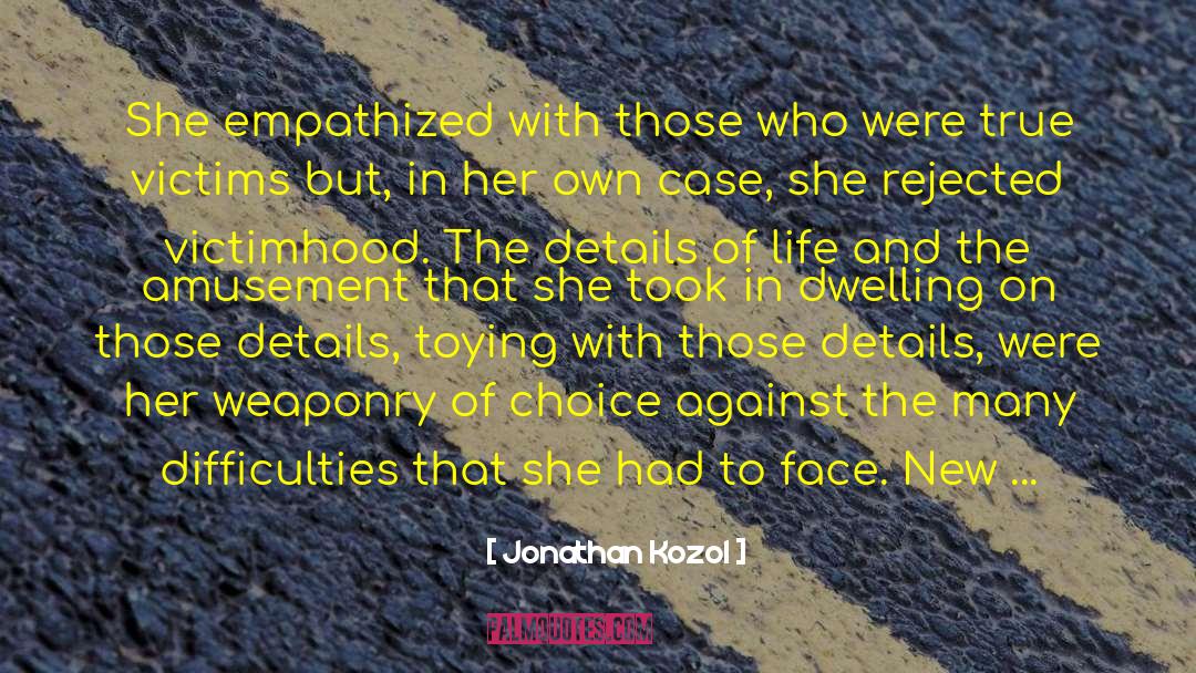 Baked quotes by Jonathan Kozol