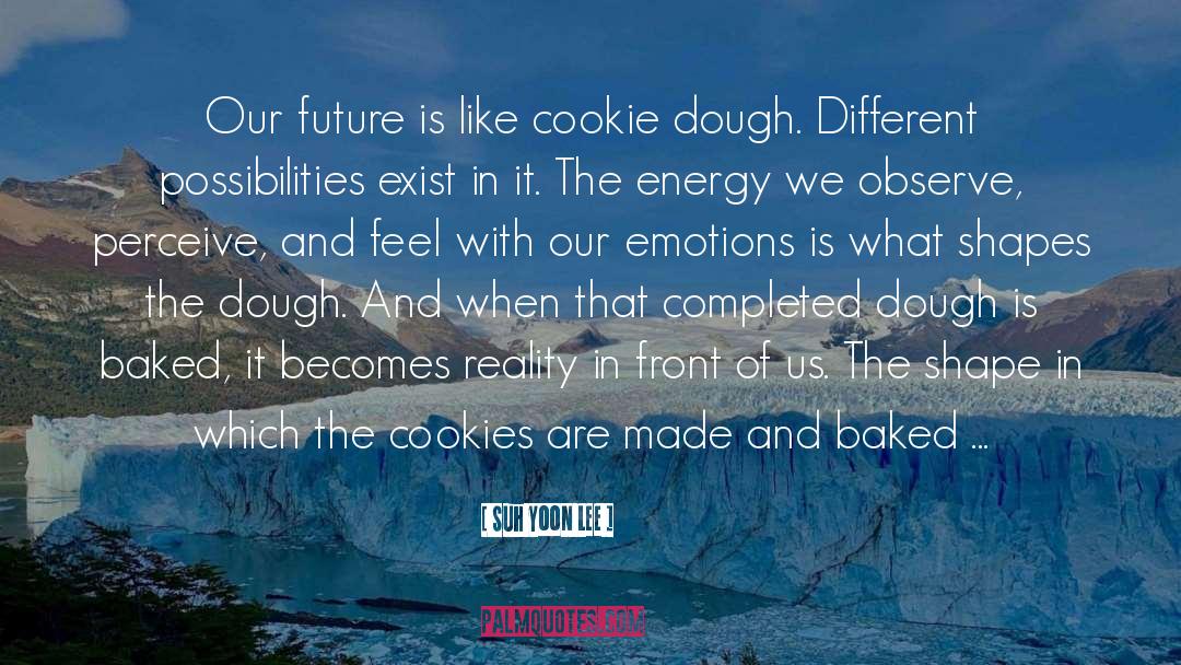 Baked quotes by Suh Yoon Lee