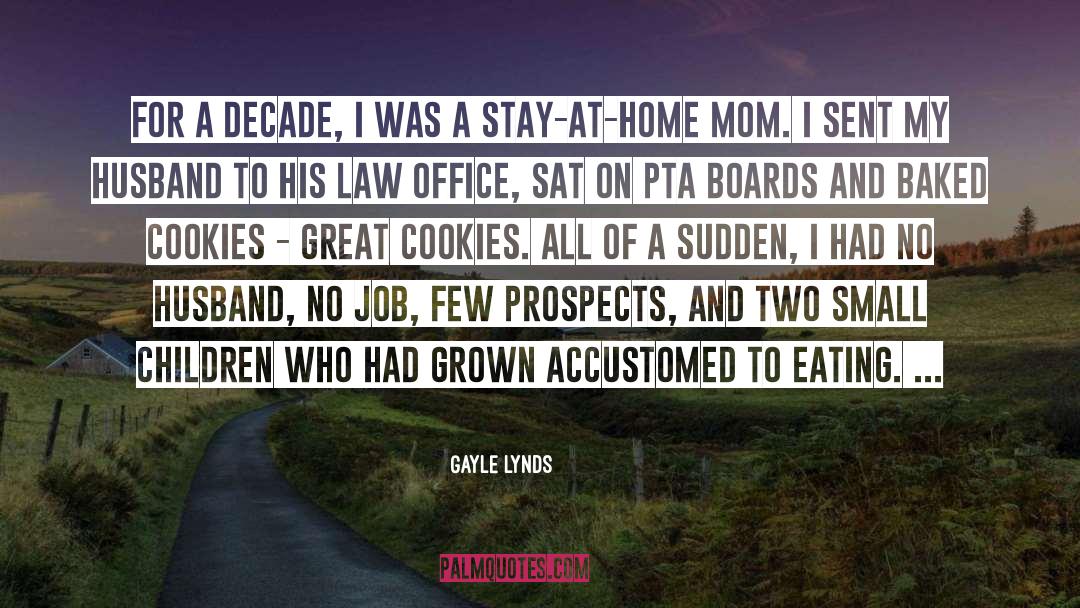 Baked quotes by Gayle Lynds