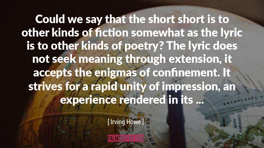 Baker Anthologist Poetry Fiction quotes by Irving Howe