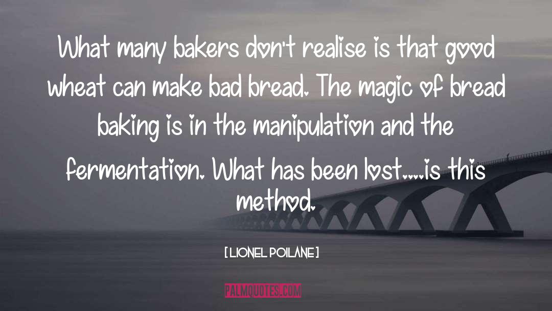 Bakers quotes by Lionel Poilane