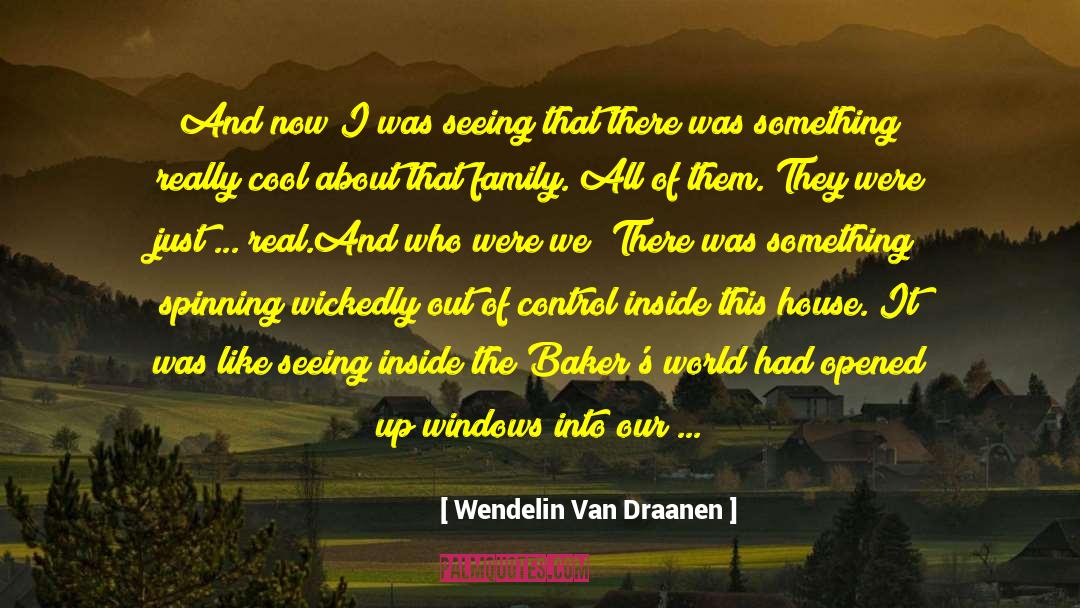 Bakers quotes by Wendelin Van Draanen