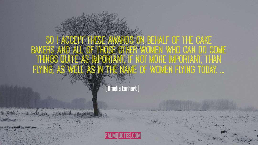 Bakers quotes by Amelia Earhart