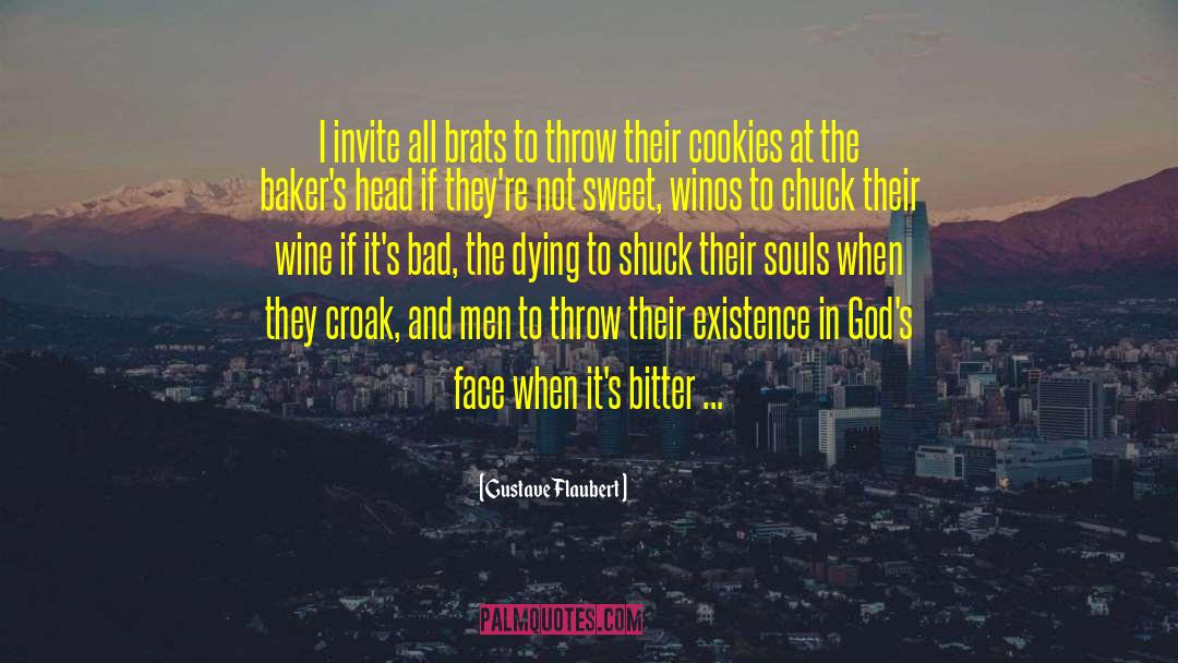 Bakers quotes by Gustave Flaubert