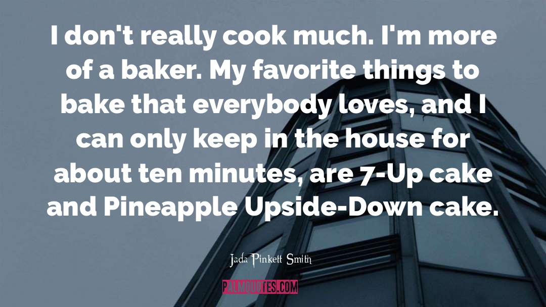 Bakers quotes by Jada Pinkett Smith