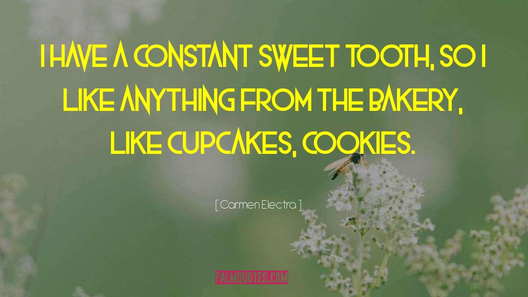 Bakery quotes by Carmen Electra