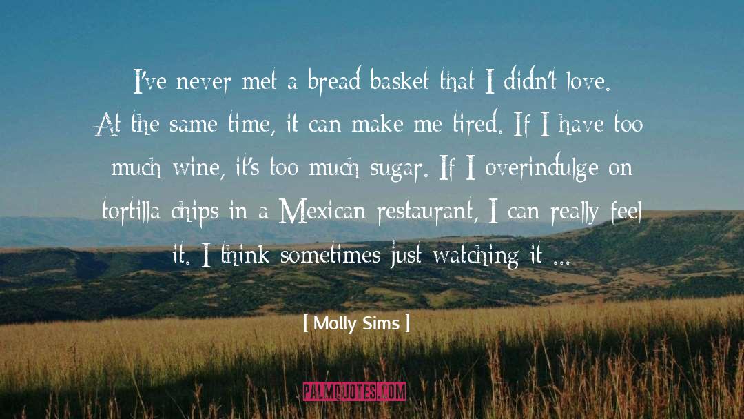 Baking Bread quotes by Molly Sims