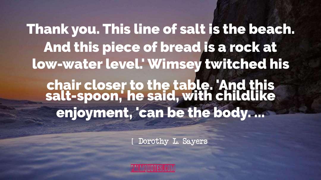 Baking Bread quotes by Dorothy L. Sayers