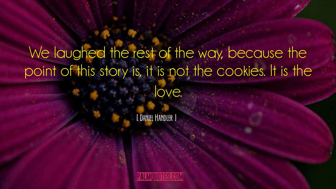 Baking Cookies quotes by Daniel Handler