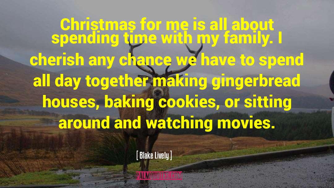 Baking Cookies quotes by Blake Lively