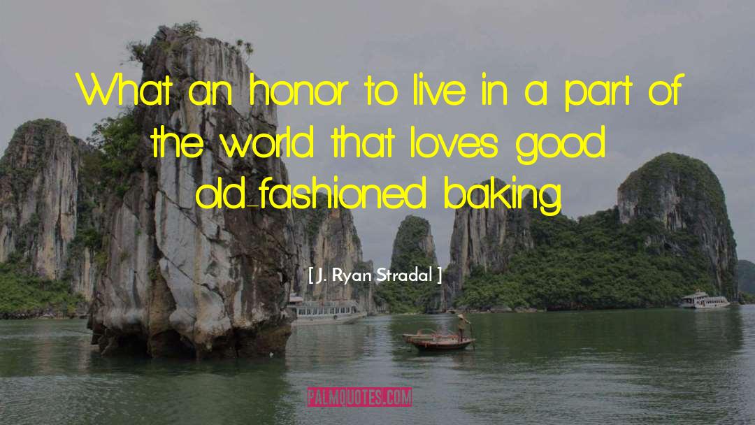 Baking quotes by J. Ryan Stradal