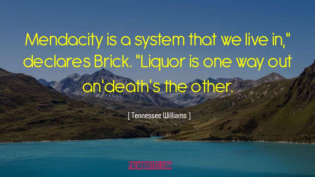 Baking System quotes by Tennessee Williams