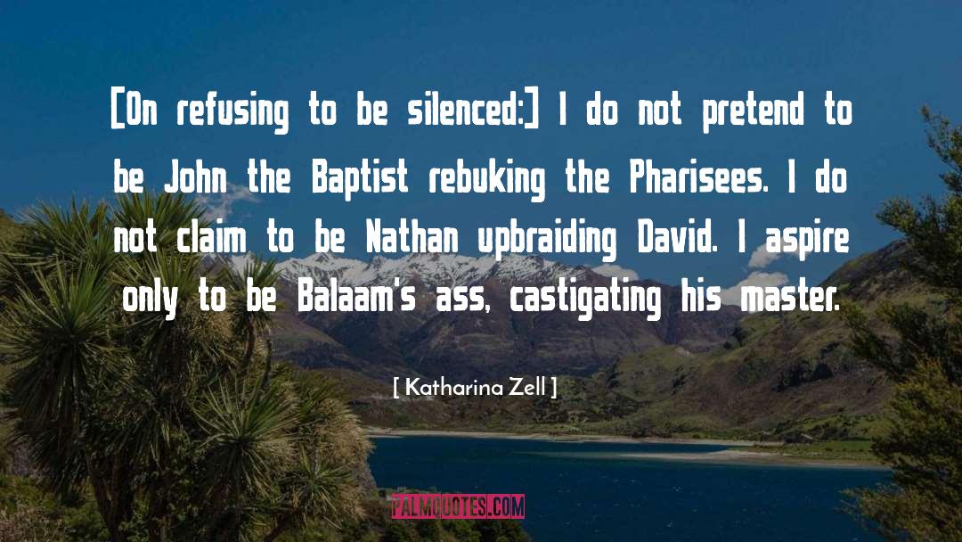 Balaam quotes by Katharina Zell