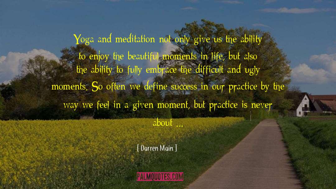 Balance And Mindfulness quotes by Darren Main