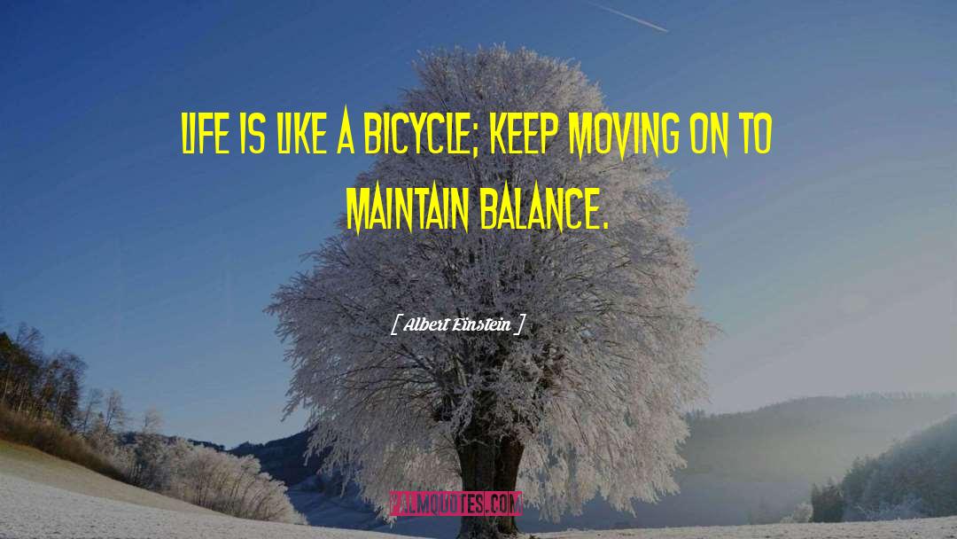 Balance Life quotes by Albert Einstein