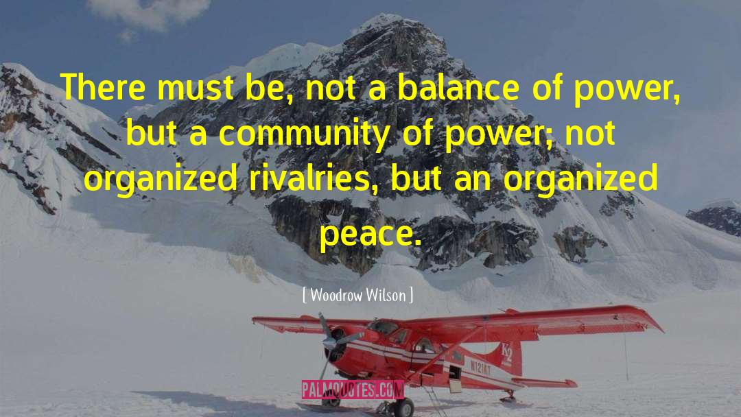 Balance Of Power quotes by Woodrow Wilson