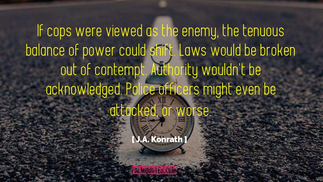 Balance Of Power quotes by J.A. Konrath