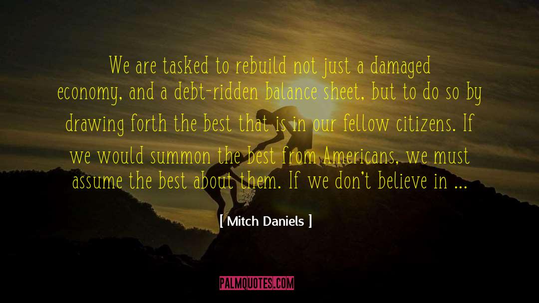 Balance Sheet quotes by Mitch Daniels