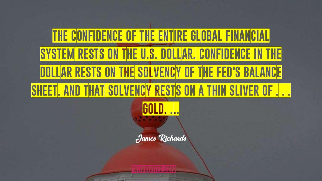 Balance Sheet quotes by James Rickards