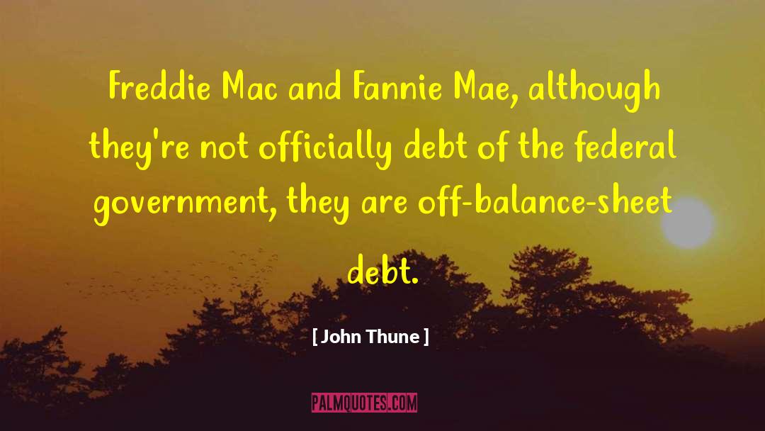 Balance Sheet quotes by John Thune