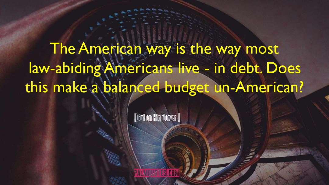 Balanced Budget quotes by Cullen Hightower