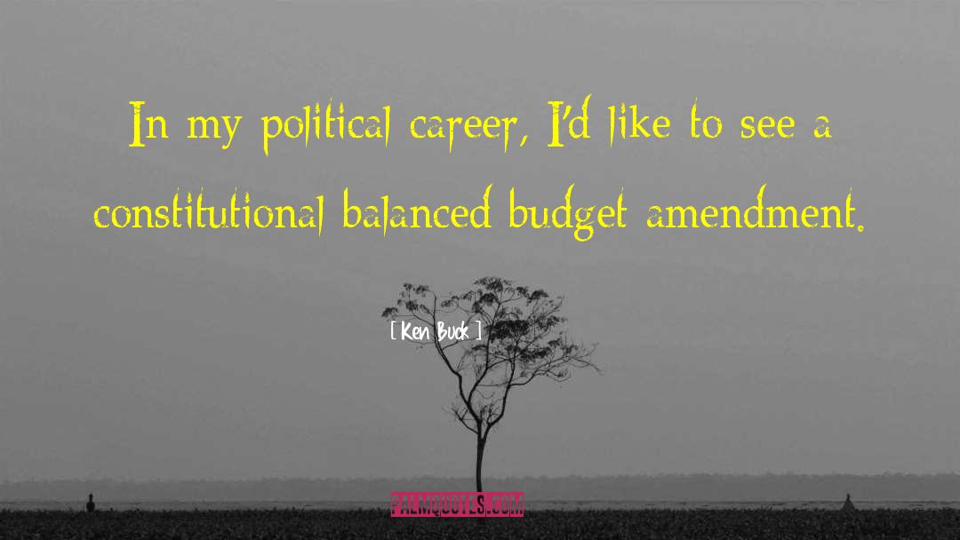 Balanced Budget quotes by Ken Buck