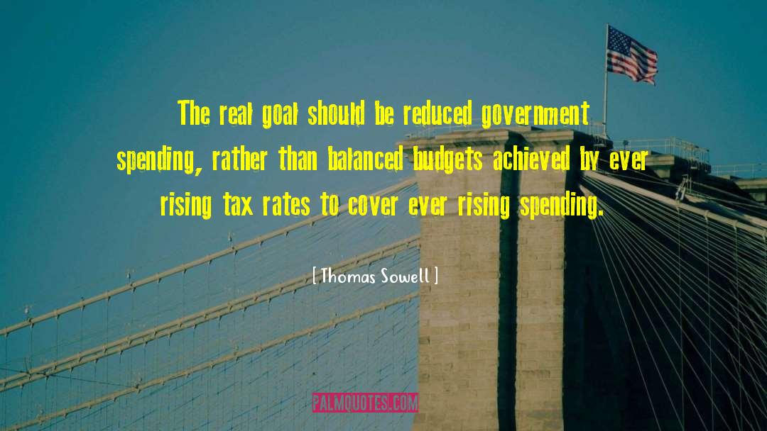 Balanced Budget quotes by Thomas Sowell