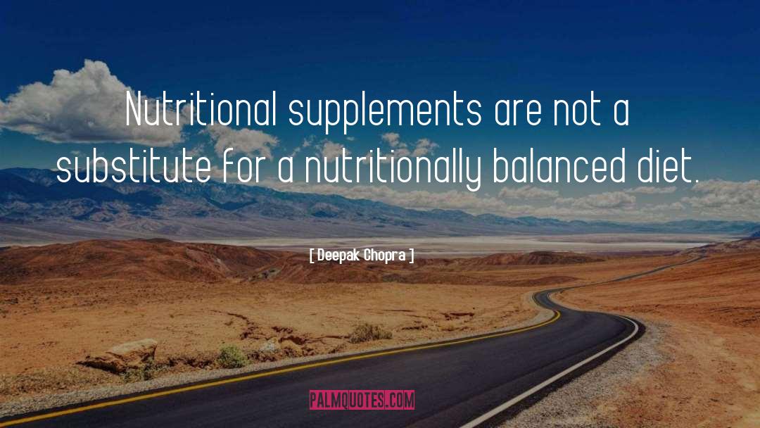 Balanced Diet quotes by Deepak Chopra